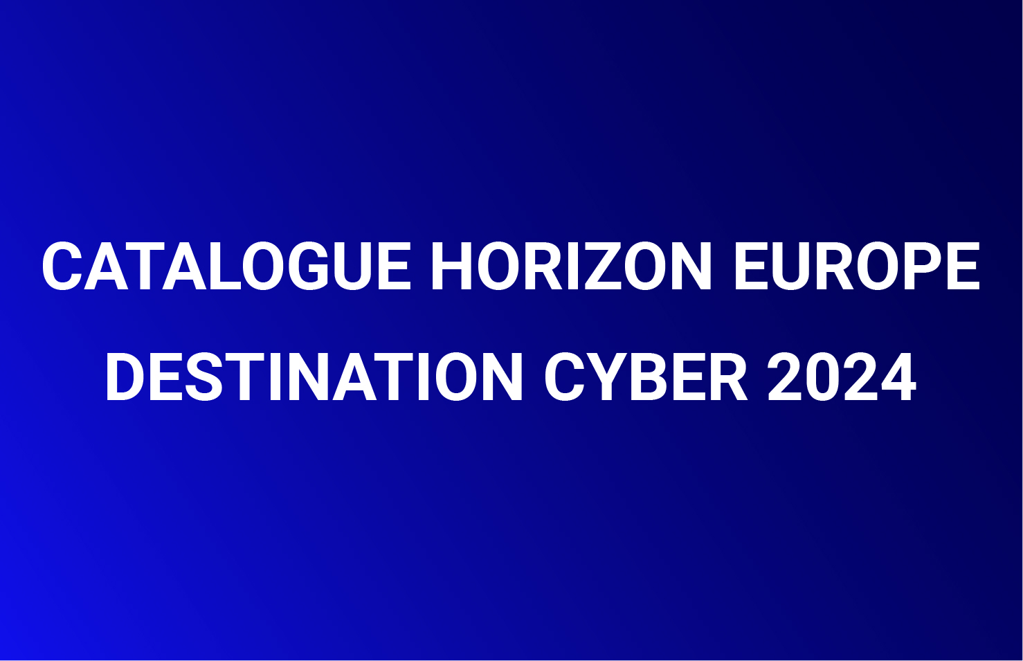 Revue des destinations comprenant un volet cyber pour 2024 Campus Cyber